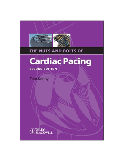 اشتري The Nuts And Bolts Of Cardiac Pacing Paperback في الامارات