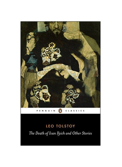 اشتري The Death Of Ivan Ilyich And Other Stories Paperback في الامارات