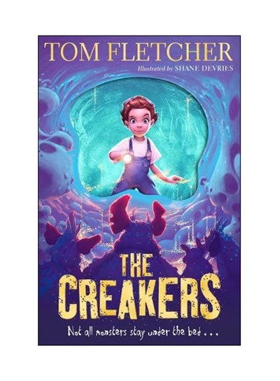 Buy The Creakers Paperback English by Tom Fletcher - 26 Jul 2018 in UAE