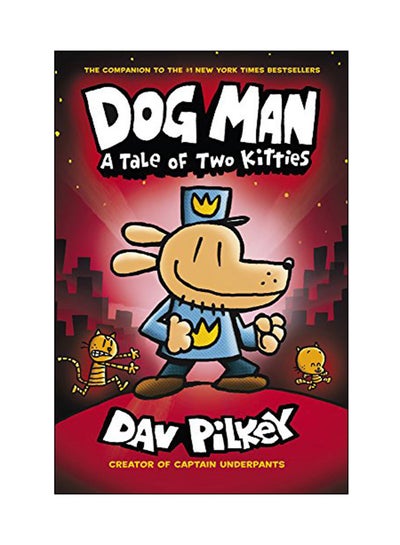 اشتري Dogman Tale Of Two Kitties Paperback English by Dav Pilkey - 05 Jul 2018 في الامارات