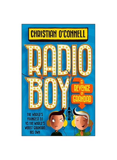 Buy Radio Boy And The Revenge Of Grandad paperback english - 10 Feb 2018 in Saudi Arabia