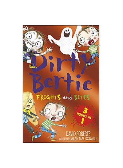 اشتري Dirty Bertie: Frights And Bites Paperback في الامارات