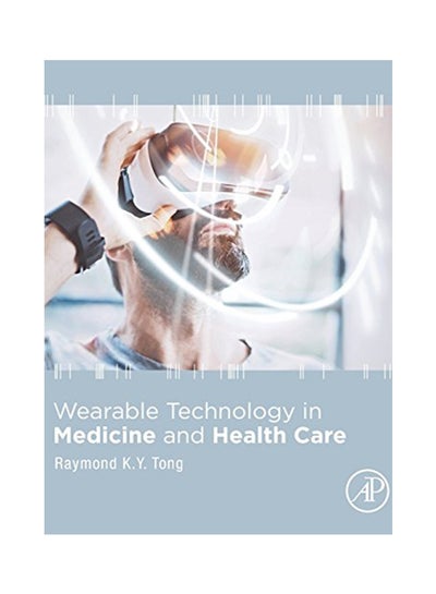 Buy Wearable Technology in Medicine and Health Care paperback english - 2018 in UAE