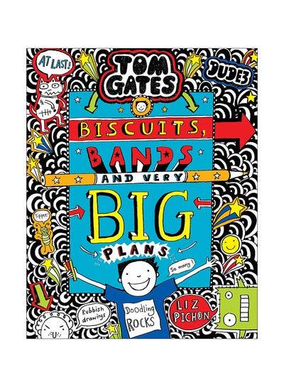 اشتري Tom Gates: Biscuits, Bands And Very Big Plans : 14 Paperback الإنجليزية by Liz Pichon في الامارات