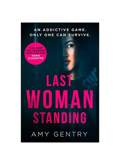 Buy Last Woman Standing Paperback English by Amy Gentry - 10-Jan-19 in UAE