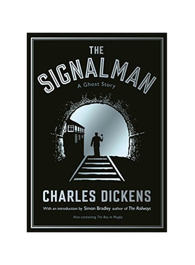 Buy The Signalman Paperback English by Charles Dickens - 2015 in UAE