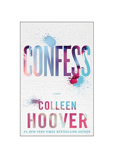 Buy Confess Paperback English by Colleen Hoover - 2015 in UAE