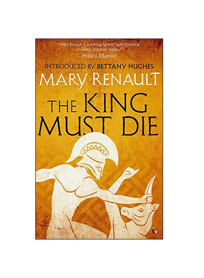 اشتري The King Must Die Paperback في الامارات