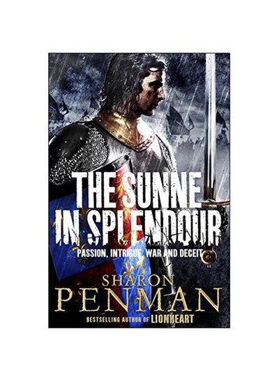 اشتري The Sunne In Splendour Paperback English by Sharon Penman - 2014 في الامارات