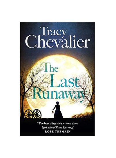 Buy The Last Runaway Paperback English by Tracy Chevalier - 2013 in UAE