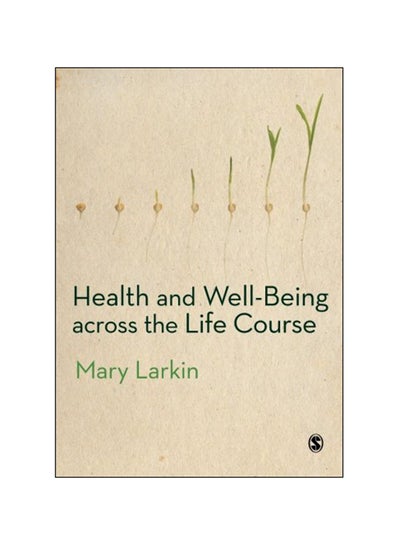 Buy Health And Well-Being Across The Life Course paperback english - 2013 in UAE