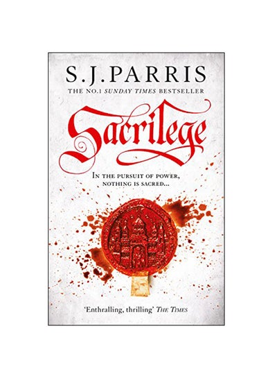 Buy Sacrilege Paperback English by S J Parris - 2012 in UAE