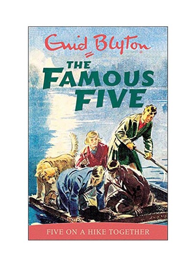 Buy The Famous Five: Five On A Hike Together Paperback English by Enid Blyton - 19 Mar 1997 in Saudi Arabia