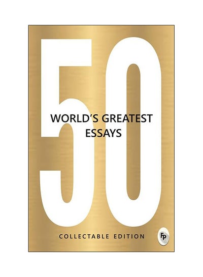 اشتري 50 Worlds Greatest Essays Paperback في السعودية