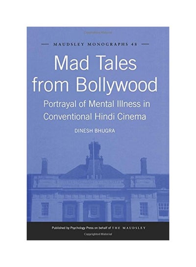 اشتري Mad Tales From Bollywood: Portrayal Of Mental Illness In Conventional Hindi Cinema paperback english - 25 Jun 2015 في السعودية