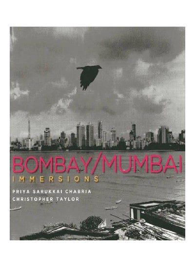 Buy Bombay/Mumbai Immersions hardcover english - 29-Apr-14 in Saudi Arabia