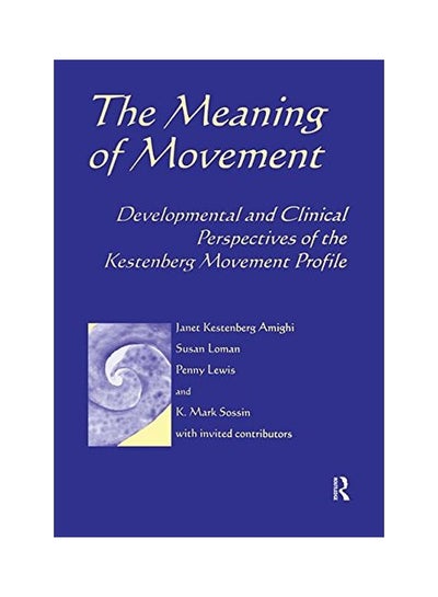 اشتري Meaning Of Movement paperback english - 10 Jun 2014 في السعودية