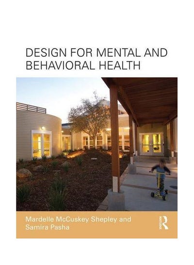 Buy Design For Mental And Behavioral Health paperback english - 24 May 2017 in UAE