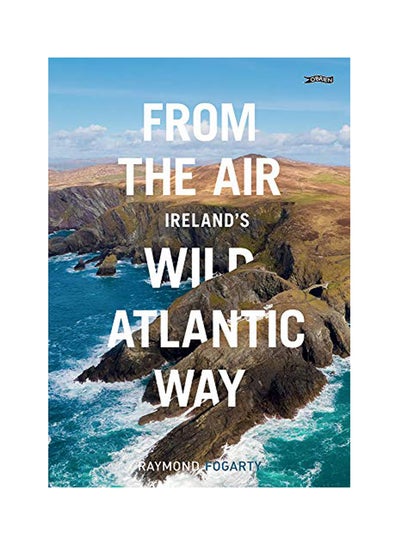 اشتري From The Air - Ireland's Wild Atlantic Way Paperback في الامارات