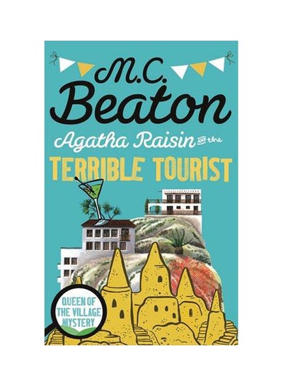 Buy Agatha Raisin And The Terrible Tourist paperback english - 2015 in UAE