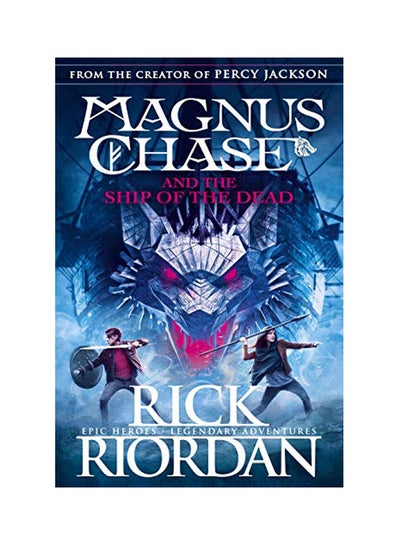 Buy Magnus Chase And The Ship Of The Dead (Book 3) Paperback English by Rick Riordan - 2018 in UAE