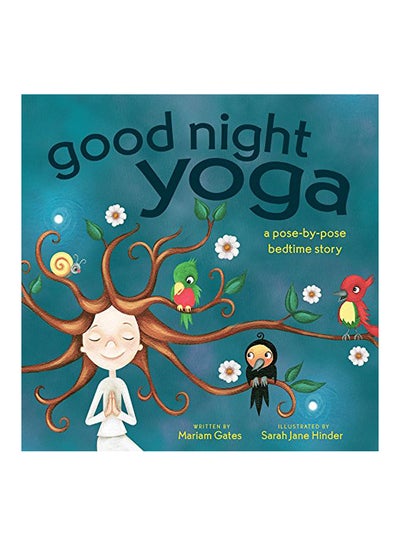 اشتري Good Night Yoga: A Pose-By-Pose Bedtime Story Hardcover الإنجليزية by Mariam Gates - 2018 في الامارات