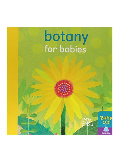 اشتري Botany For Babies Hardcover الإنجليزية by Jonathan Litton - 2018 في الامارات