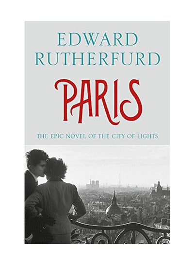 Buy Paris Paperback English by Edward Rutherfurd - March 25, 2014 in UAE