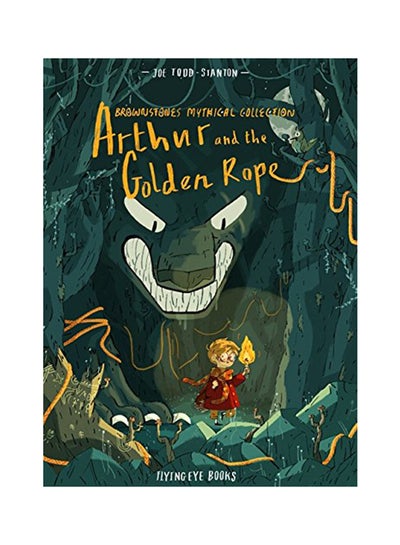 اشتري Arthur & The Golden Rope Paperback English by Joe Todd-Stanton - October 1, 2018 في الامارات