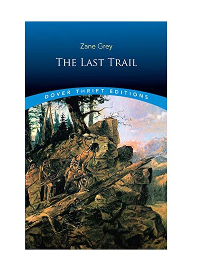 اشتري كتاب The Last Trail غلاف ورقي الإنجليزية - November 30, 2018 في الامارات