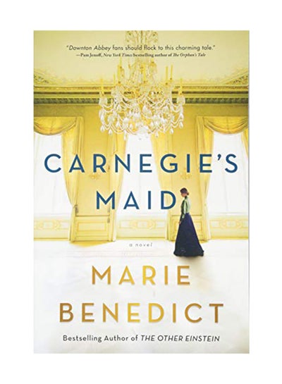 Buy Carnegie's Maid Paperback English by Maria Benedict - October 2, 2018 in UAE