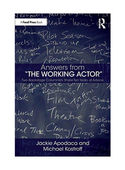 Buy Answers From The Working Actor: Two Backstage Columnists Share Ten Years Of Advice Paperback English by Jackie Apodaca - March 19, 2018 in UAE