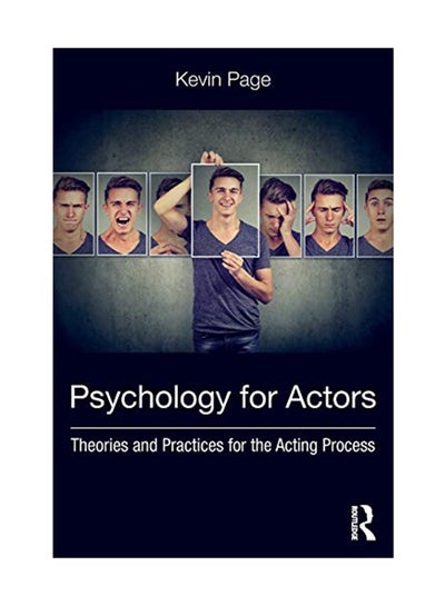 Buy Psychology For Actors: Theories And Practices For The Acting Process paperback english - August 21, 2018 in UAE