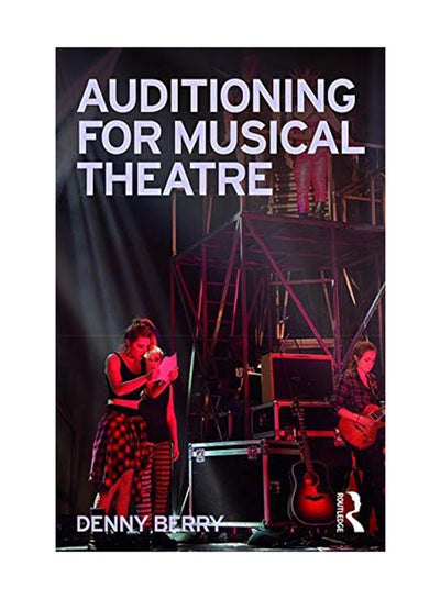 Buy Auditioning For Musical Theatre paperback english - January 10, 2019 in UAE