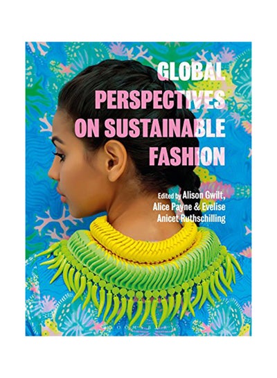 اشتري Global Perspectives On Sustainable Fashion Paperback في الامارات