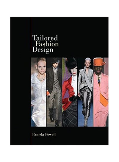 Buy Tailored Fashion Design Paperback English by Pamela Powell - January 1, 2011 in UAE