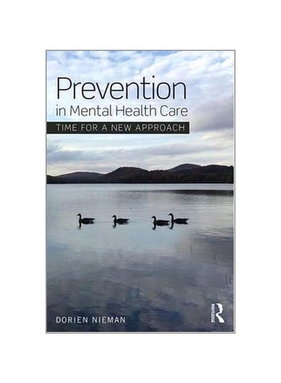 اشتري Prevention In Mental Health Care: Time For A New Approach paperback english - 2-Aug-16 في السعودية