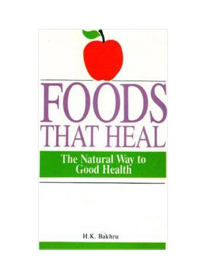 اشتري Foods That Heal: The Natural Way To Good Health paperback english - 31 Dec 1995 في السعودية