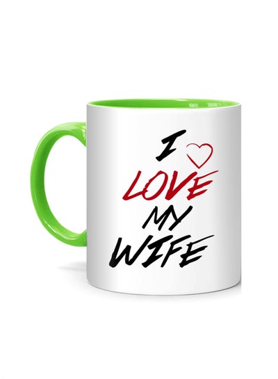 Buy I Love My Wife Printed Mug White/Green in UAE