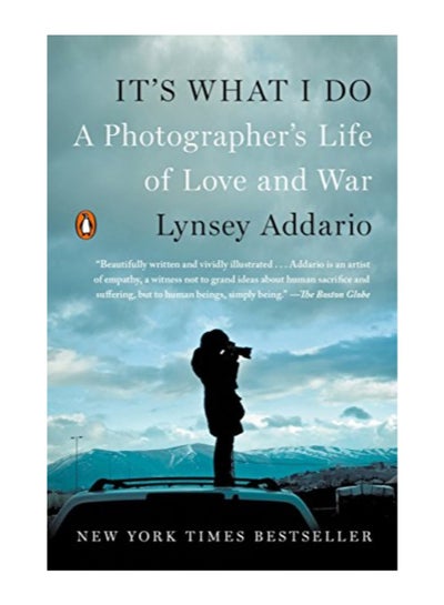 اشتري It's What I Do: A Photographer's Life Of Love And War Paperback في الامارات