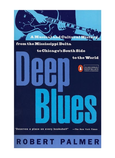 Buy Deep Blues Paperback English by Robert Palmer in UAE