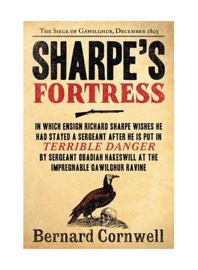 Buy Sharpe's Fortress: Richard Sharpe And The Siege Of Gawilghur, December 1803 Paperback English by Bernard Cornwell in UAE