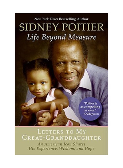 Buy Life Beyond Measure: Letters To My Great-Granddaughter Paperback English by Sidney Poitier in UAE