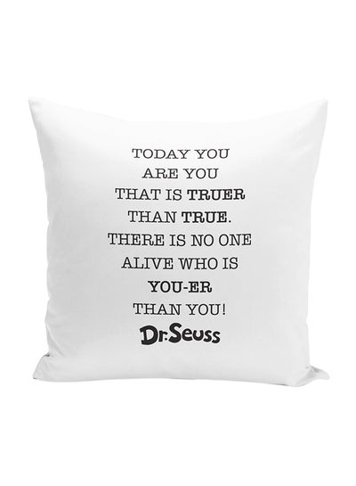 Buy True Quote Wisdom Dr Seuss Throw Pillow With Stuffing White/Black 16x16inch in UAE