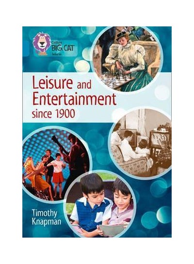 Buy Leisure And Entertainment Since 1900 paperback english - 2-Aug-16 in UAE