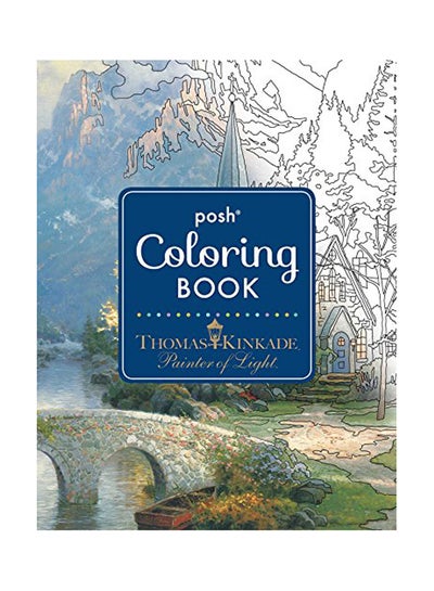 اشتري Posh Adult Colouring Book Thomas Kinkade Designs For Inspiration في الامارات