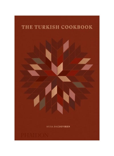 Buy The Turkish Cookbook Hardcover English by Musa Dagdeviren - 1-Apr-19 in UAE