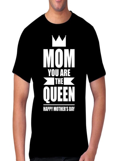 Buy Mom You Are The Queen Happy Mother's Day Short Sleeve T-shirt Black in UAE