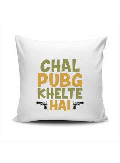 اشتري Chal Pubg Khelte Hain Cushion في الامارات