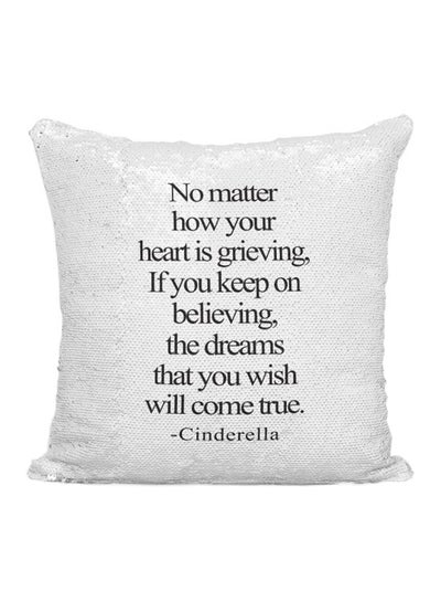 Buy Cinderella Grieve Quote Printed Sequined Throw Pillow Silver/White/Black 16x16inch in UAE